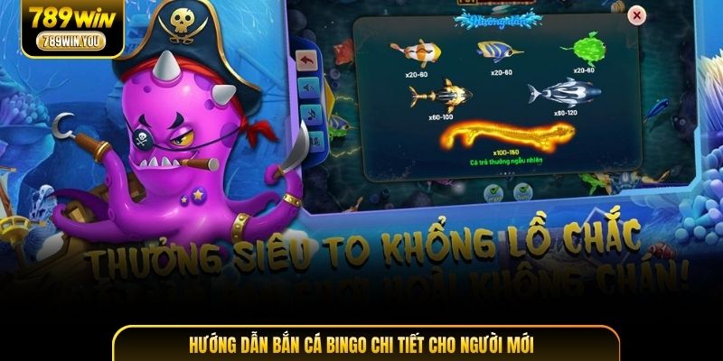 Hướng dẫn bắn cá Bingo chi tiết cho người mới